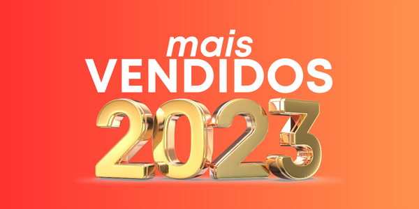 MAIS VENDIDOS 2023